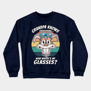 Grandpa Knows Everything Funny Grandpa Knows Best Fathers Day Crewneck Sweatshirt